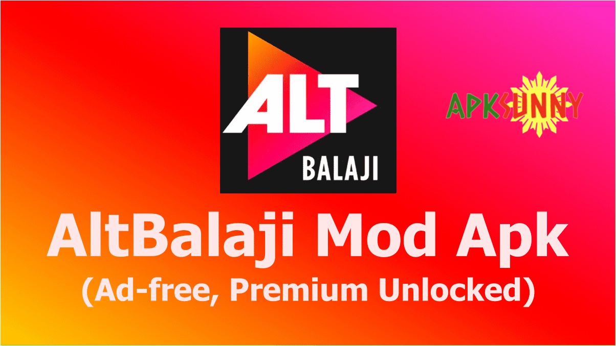 Alt Balaji mod apk 2021