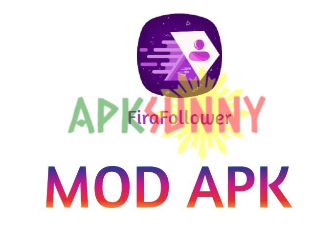 FiraFollower mod apk download