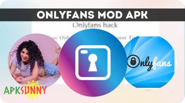 OnlyFans mod apk 2022